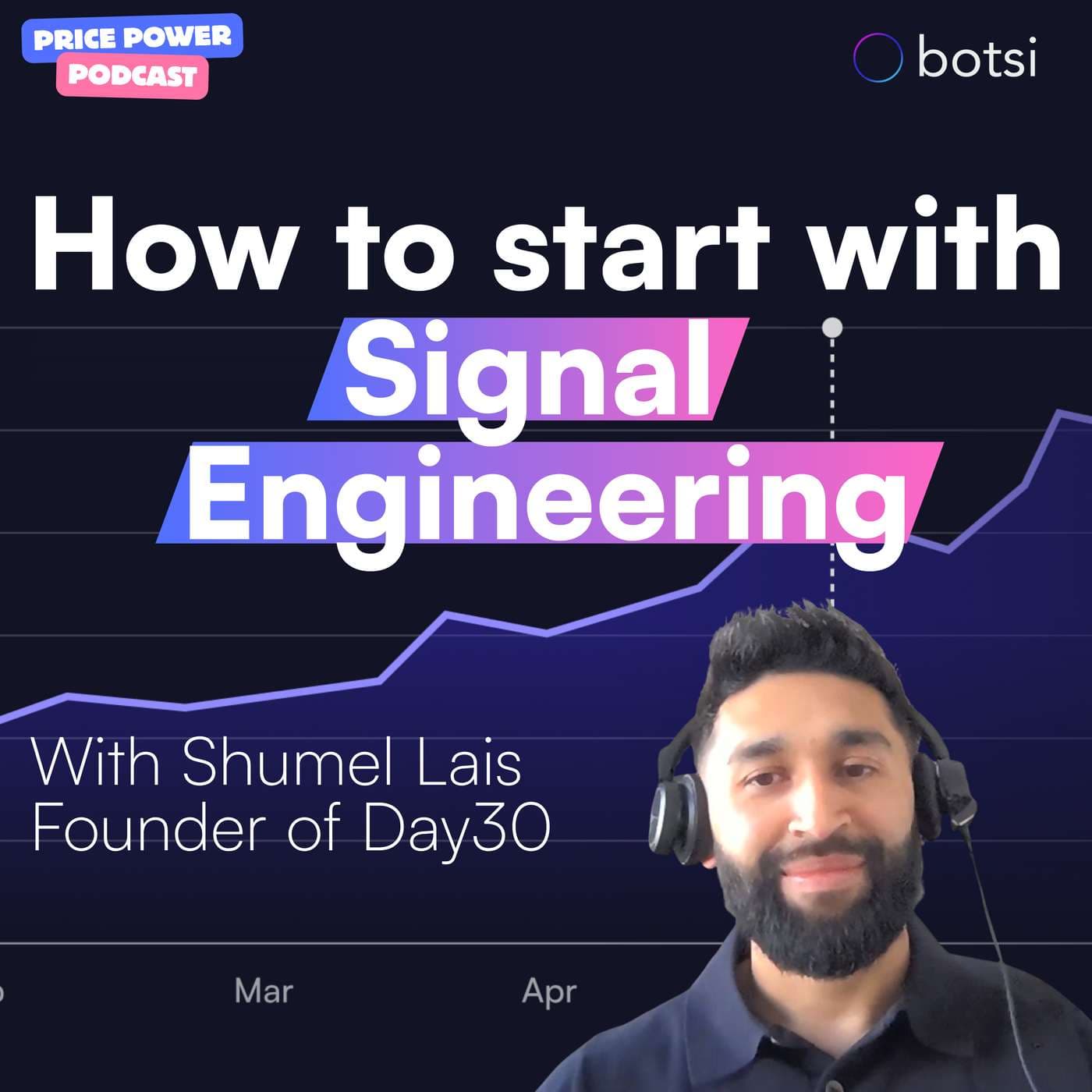 15: How to start with Signal Engineering w/ Shumel Lais